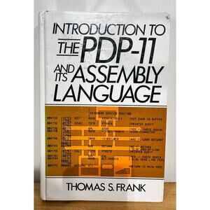 Intro to the PDP-11 Assembly Language Thomas Frank HC 0134917049-Good Cond-1983